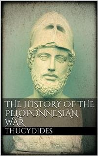 The History of the Peloponnesian War (eBook, ePUB) - Thucydides