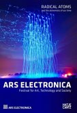 Ars Electronica: Radical Atoms and the Alchemists of our Time Ars Electronica: Radical Atoms and the Alchemists of our Time