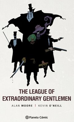 The League of Extraordinary Gentlemen 1 - Moore, Alan; O'Neill, Kevin
