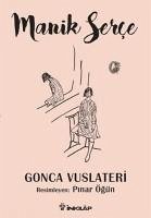 Manik Serce - Vuslateri, Gonca