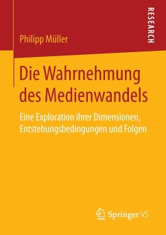 Die Wahrnehmung des Medienwandels - Müller, Philipp
