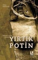 Yirtik Potin - Yesilyurt, Yahya