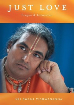 JUST LOVE Fragen & Antworten - Vol.1 - Vishwananda, Sri Swami