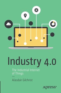 Industry 4.0 - Gilchrist, Alasdair