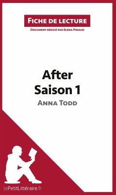 After d'Anna Todd - Saison 1 (Fiche de lecture) - Lepetitlitteraire; Elena Pinaud