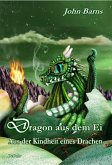 Dragon aus dem Ei - Aus der Kindheit eines Drachen (eBook, ePUB)