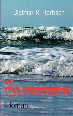 Der Ölfresser (eBook, ePUB)