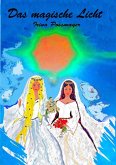 Das magische Licht (eBook, ePUB) Das magische Licht (eBook, ePUB)
