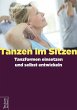 Tanzen im Sitzen - Tanzformen einsetzen... - Bild 1
