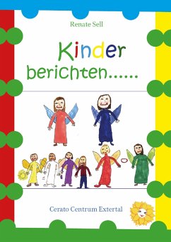 Kinder berichten...................... (eBook, ePUB) - Sell, Renate