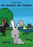 Das Kaninchen ohne Schatten