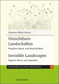 Unsichtbare Landschaften Invisible Landscapes