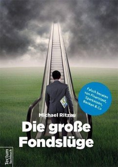 Die große Fondslüge - Ritzau, Michael