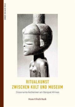 Ritualkunst zwischen Kult und Museum - Reck, Hans Ulrich
