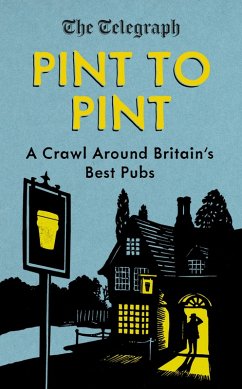 Pint to Pint (eBook, ePUB) - Telegraph, The