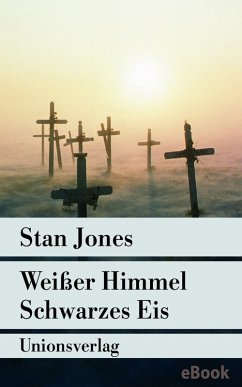 Weißer Himmel, Schwarzes Eis (eBook, ePUB) - Jones, Stan