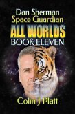 Dan Sherman Space Guardian (All Worlds, #11) (eBook, ePUB)