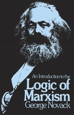 An Introduction to the Logic of Marxism - Novack, George