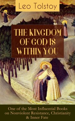 THE KINGDOM OF GOD IS WITHIN YOU (eBook, ePUB) - Tolstoy, Leo