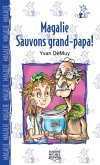 Magalie 5 - Sauvons grand-papa! (eBook, PDF)