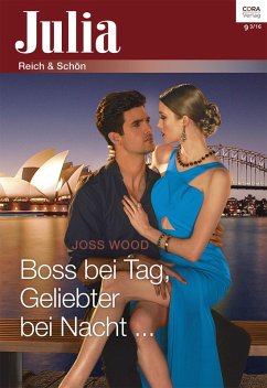 Boss bei Tag, Geliebter bei Nacht ... (eBook, ePUB) - Wood, Joss