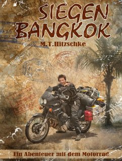 Siegen - Bangkok (eBook, ePUB) - Hitzschke, Max T.