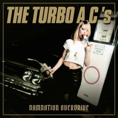 Damnation Overdrive-20th Anniversary Edition - Turbo A.C.'S,The