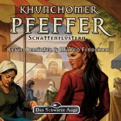 Das Schwarze Auge - Khunchomer Pfeffer 1 - Schattenflüstern (MP3-Download) - Demirtel, Eevie; Findeisen, Marco