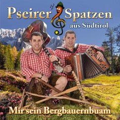 Mir sein Bergbauernbuam - Pseirer Spatzen