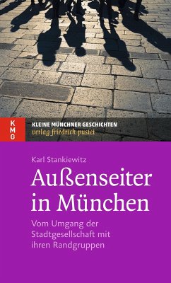 Außenseiter in München (eBook, ePUB) - Stankiewitz, Karl