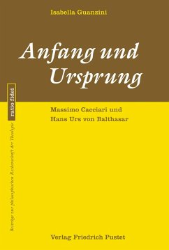 Anfang und Ursprung (eBook, PDF) - Guanzini, Isabella