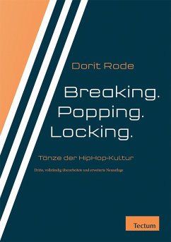Breaking. Popping. Locking. (eBook, PDF) - Rode, Dorit