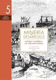 Minería y desarrollo. Tomo 5 (eBook, ePUB)