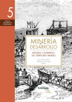 Minería y desarrollo. Tomo 5 (eBook, ePUB) - Restrepo, Jaime Arias
