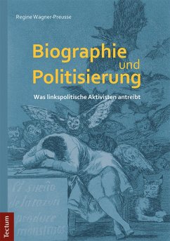 Biographie und Politisierung (eBook, PDF) - Wagner-Preusse, Regine
