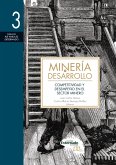 Minería y desarrollo. Tomo 3 (eBook, ePUB)