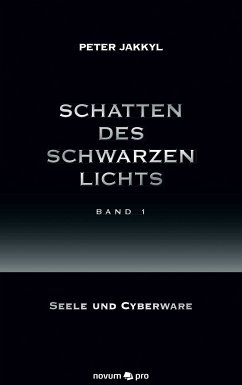 Schatten des schwarzen Lichts (Band 1) (eBook, ePUB) - Jakkyl, Peter