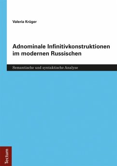 Adnominale Infinitivkonstruktionen im modernen Russischen (eBook, PDF) - Krüger, Valeria