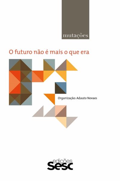 Mutações: o futuro não é mais o que era (eBook, ePUB)