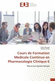 Cours de Formation Medicale Continue en Pharmacologie Clinique 6
