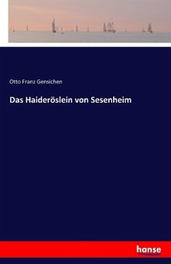 Das Haideröslein von Sesenheim - Gensichen, Otto Franz