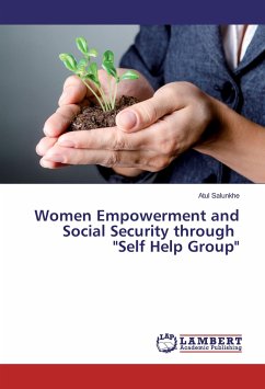 Women Empowerment and Social Security through "Self Help Group"