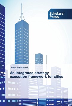 An integrated strategy execution framework for cities - Leibbrandt, Johan