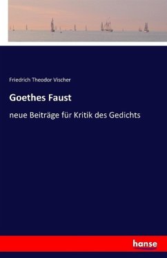 Goethes Faust - Vischer, Friedrich Theodor