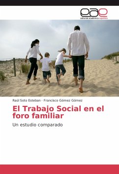 El Trabajo Social en el foro familiar - Soto Esteban, Raúl;Gómez Gómez, Francisco