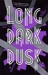 Long Dark Dusk - Bild 1