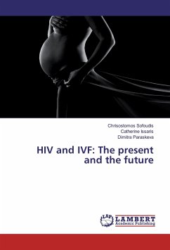 HIV and IVF: The present and the future - Sofoudis, Chrisostomos;Issaris, Catherine;Paraskeva, Dimitra