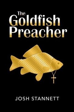 Goldfish Preacher (eBook, ePUB) - Stannett, Josh