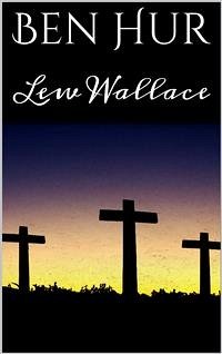 Ben Hur (eBook, ePUB) - Wallace, Lew