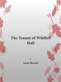 The Tenant of Wildfell Hall (eBook, ePUB)